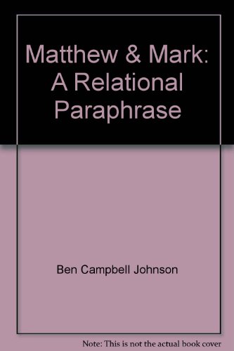 9780929263076: Matthew & Mark: A Relational Paraphrase