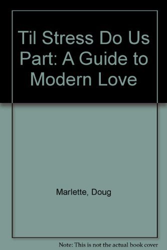 9780929264158: Til Stress Do Us Part: A Guide to Modern Love
