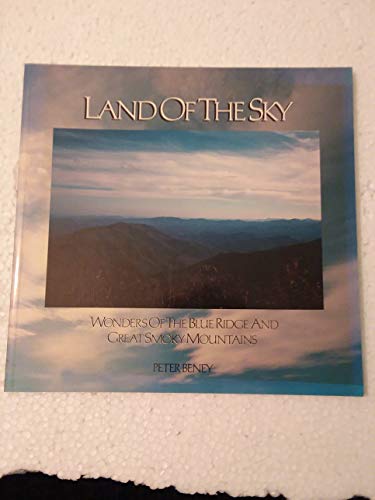 Stock image for Land of the Sky: Wonders of the Blue Ridge and Great Smoky Mountains for sale by ThriftBooks-Atlanta