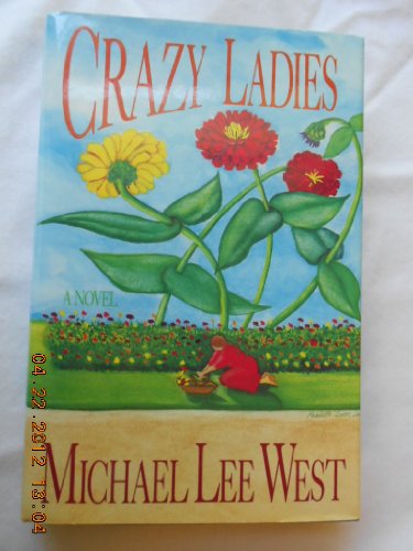 Beispielbild fr Crazy Ladies : A Novel zum Verkauf von Better World Books