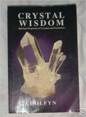 9780929268149: Crystal Wisdom: Spiritual Properties of Crystals and Gemstones