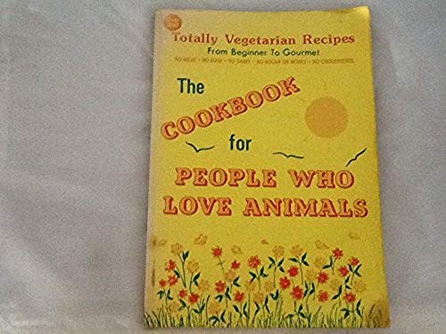 Beispielbild fr The Cookbook for People Who Love Animals zum Verkauf von Better World Books