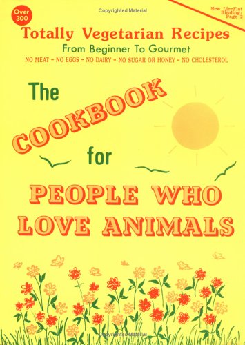 Imagen de archivo de The Cookbook for People Who Love Animals a la venta por MI Re-Tale