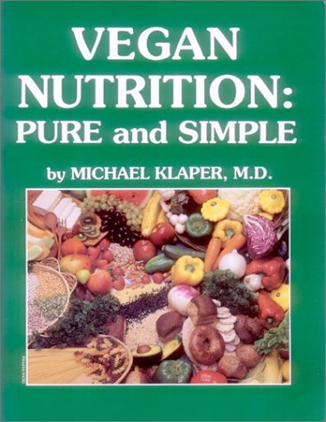 9780929274232: Vegan Nutrition: Pure and Simple