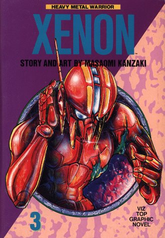 Stock image for Xenon, Vol. 3: Heavy Metal Warrior (Viz Top Graphic Novel) for sale by HPB-Diamond