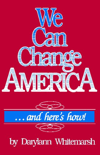 Beispielbild fr We Can Change America.and Here's How zum Verkauf von Christian Book Store