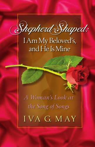 Stock image for Shepherd Shaped: I am my Beloved's and He is Mine for sale by Front Cover Books