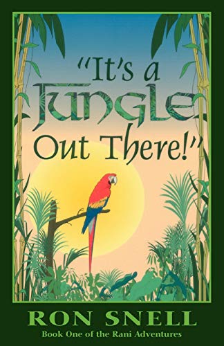 Imagen de archivo de It's A Jungle Out There! (The Rani Adventures Series) a la venta por Off The Shelf