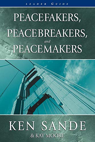 Stock image for Peacefakers, Peacebreakers, and Peacemakers : Leader Guide for sale by Better World Books