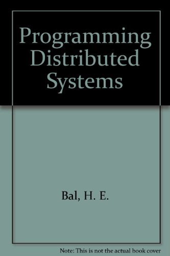 Beispielbild fr Programming Distributed Systems zum Verkauf von BooksRun