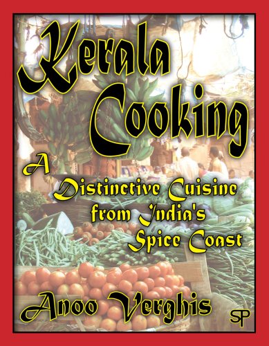 9780929306360: Kerala Cooking: A Distinctive Cuisine from India's Spice Coast