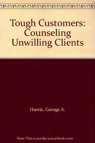 9780929310572: Tough Customers: Counseling Unwilling Clients
