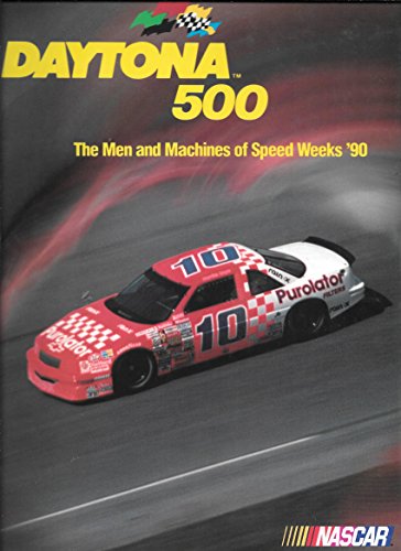 Imagen de archivo de Daytona 500 : The Men and Machines of Speed Weeks, '90 a la venta por Yesterday's Books