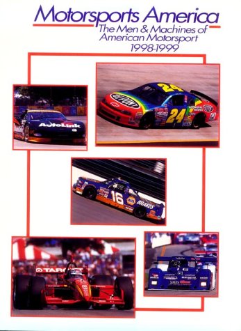Stock image for Motorsports America 1998-1999: Autosport International (Motorsports America: The Men & Machines of American Motorsport) for sale by Books  Revisited