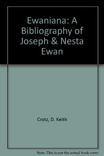 Stock image for Ewaniana: A Bibliography of Joseph & Nesta Ewan (American horticultural series) for sale by Wonder Book