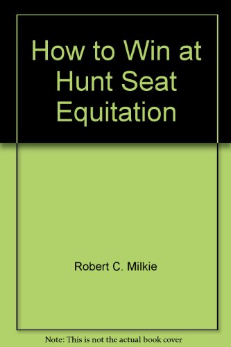 Stock image for How to Win at Hunt Seat Equitation [VHS] for sale by Plum Books