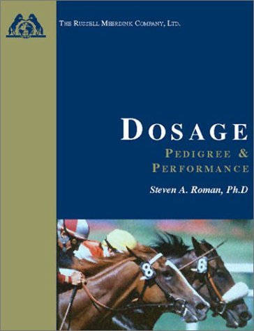 Imagen de archivo de Dosage: Pedigree and Performance a la venta por BooksRun