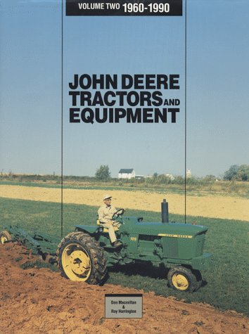 Beispielbild fr John Deere Tractors and Equipment, Vol 2, 1960-1990 zum Verkauf von Books of the Smoky Mountains