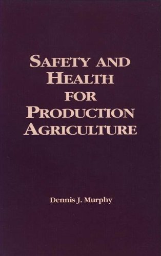 Stock image for Safety and Health for Production Agriculture for sale by Better World Books