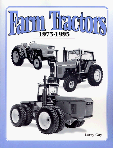 9780929355689: Farm Tractors: 1975-1995