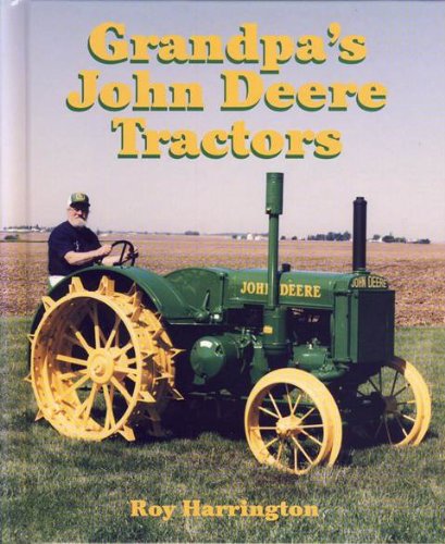 Stock image for Grandpa's John Deere Tractors for sale by ThriftBooks-Dallas