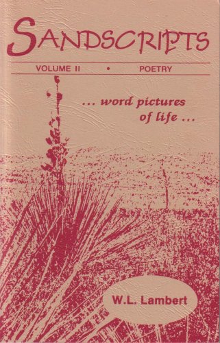 Imagen de archivo de Sandscripts--Volume II--Poetry, Word Pictures of Life a la venta por Book ReViews
