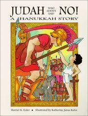 Stock image for Judah Who Always Said No!: A Hanukkah Story for sale by ThriftBooks-Dallas