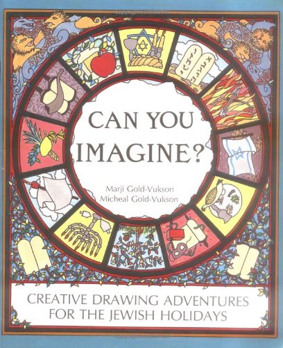 Imagen de archivo de Can You Imagine: Creative Drawing Adventures for the Jewish Holidays (Activity Books) a la venta por Wonder Book