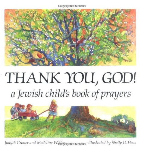 Stock image for Thank You, God! A Jewish Child's Book of Prayers (English, Hebrew and Hebrew Edition) for sale by SecondSale