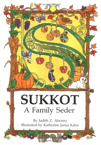 Sukkot: A Family Seder (9780929371757) by Abrams, Judith Z.