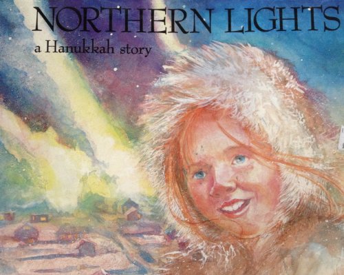 Imagen de archivo de Northern Lights, A Hanukkah story a la venta por Alf Books