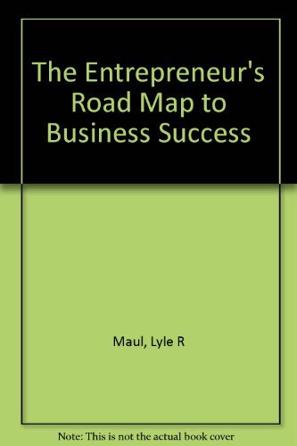 Imagen de archivo de The Entrepreneur's Road Map a la venta por Taos Books