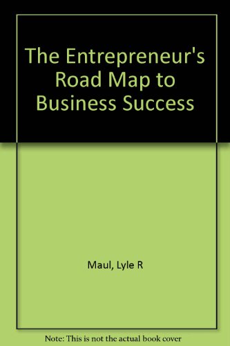 Beispielbild fr The Entrepreneur's Road Map to Business Success zum Verkauf von Montclair Book Center