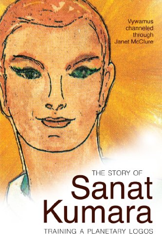 Stock image for The Story of Sanat Kumara: Training a Planetary Logos for sale by ThriftBooks-Atlanta