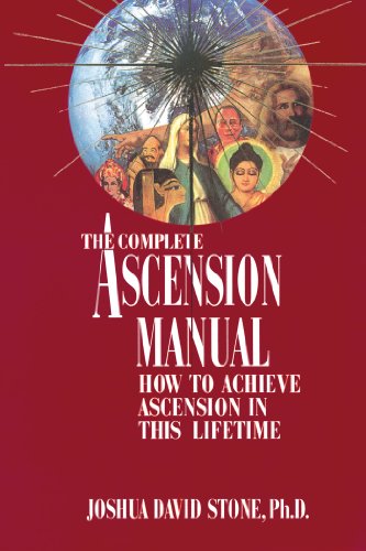 Imagen de archivo de The Complete Ascension Manual: How to Achieve Ascension in This Lifetime (Ascension Series, Book 1) (Easy-To-Read Encyclopedia of the Spiritual Path) a la venta por New Legacy Books