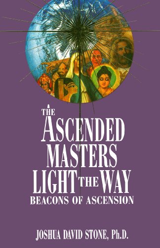 Beispielbild fr The Ascended Masters Light the Way: Beacons of Ascension (Ascension Series, Book 5) (The Ascension Series) (Easy-To-Read Encyclopedia of the Spiritual Path) zum Verkauf von Books From California