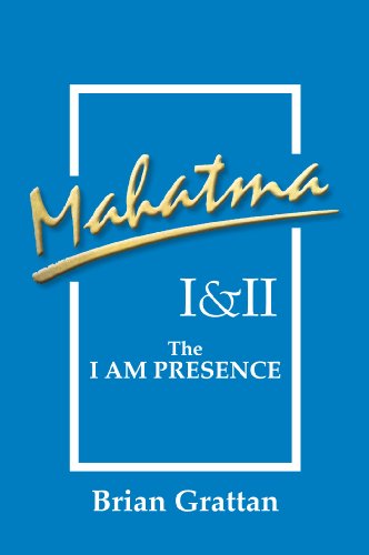 Mahatma I and II. The I Am Presence.