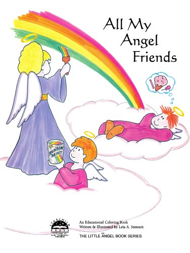 All My Angel Friends (Little Angel Books Series) (9780929385808) by Leia Stinnett