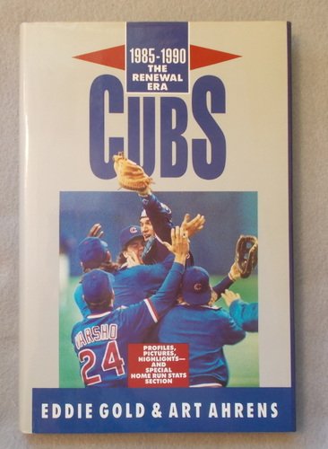 Stock image for The Renewal Era Cubs, 1985-1990 for sale by Better World Books