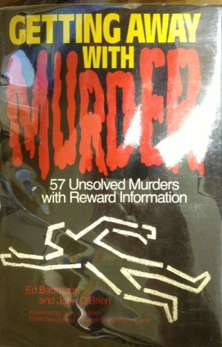 9780929387512: Getting Away With Murder: 57 Unsloved Murders With Reward Information: 57 Unsolved Murders with Reward Information