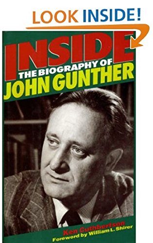 Stock image for Inside : The Biography of John Gunther for sale by Better World Books