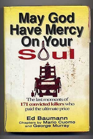 Beispielbild fr May God Have Mercy on Your Soul: The Story of the Rope and the Thunderbolt zum Verkauf von Irish Booksellers