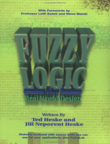 Stock image for Fuzzy Logic for Real World Design for sale by ThriftBooks-Dallas