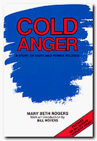 Imagen de archivo de Cold Anger: A Story of Faith and Power Politics a la venta por Gulf Coast Books