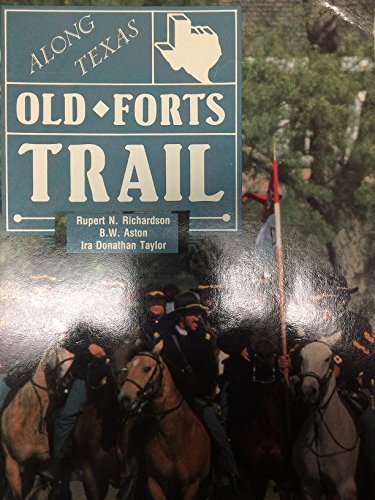 Imagen de archivo de Along Texas Old Forts Trail a la venta por Books From California