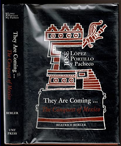 Beispielbild fr They Are Coming : The Conquest of Mexico zum Verkauf von Better World Books