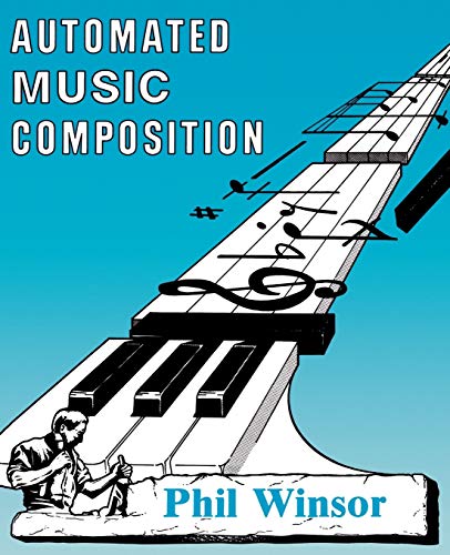Automated Music Composition (9780929398389) by Winsor, Phil