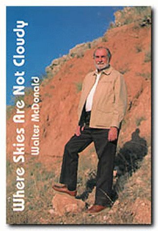 9780929398600: Where Skies are Not Cloudy: 0004 (Texas Poets Series, No 4)