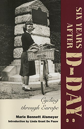 Stock image for Six Years after D-Day Cycling through Europe for sale by Inside the Covers