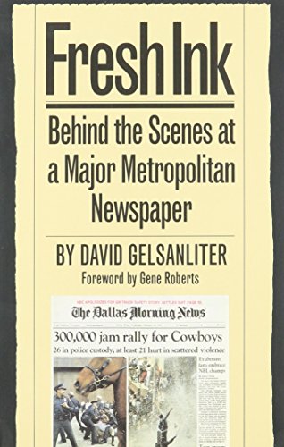 Beispielbild fr Fresh Ink: Behind the Scenes at a Major Metropolitan Newspaper zum Verkauf von Bookmarc's